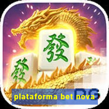 plataforma bet nova